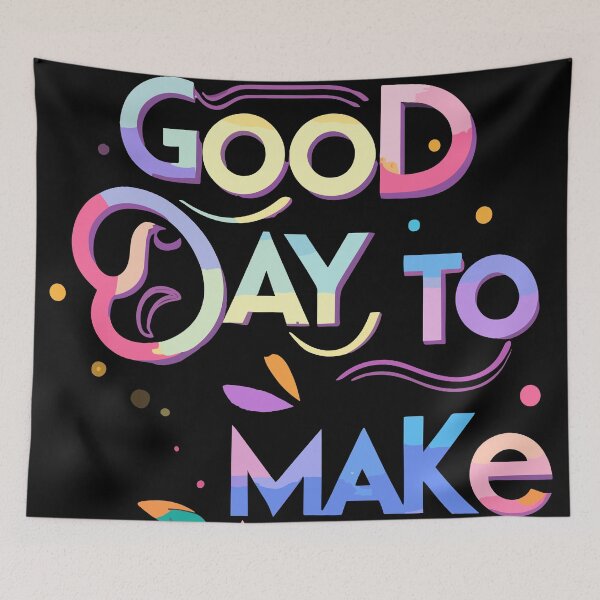 Item preview, It's a Good Day To Make Art designed and sold by bihtti.