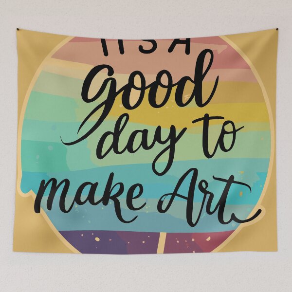 Item preview, It's a Good Day To Make Art designed and sold by bihtti.