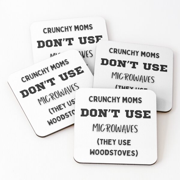 Item preview, Crunchy Moms Don't Use Microwaves Joke designed and sold by FreedByJesus.