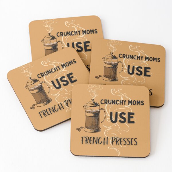 Item preview, Crunchy Moms Use French Presses Joke designed and sold by FreedByJesus.