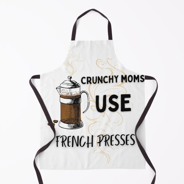 Item preview, Crunchy Moms Use French Presses Joke designed and sold by FreedByJesus.