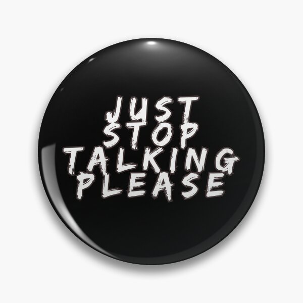 Item preview, stop talking pls designed and sold by ARabbitHole.