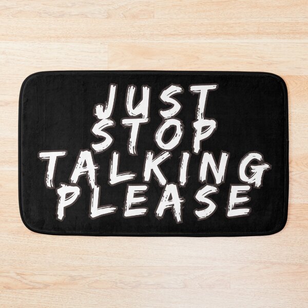 Item preview, stop talking pls designed and sold by ARabbitHole.