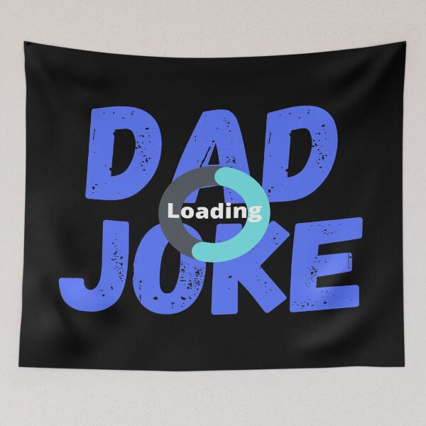 Item preview, DAD JOKE.... Loading (humor) designed and sold by Gilby-Designs.