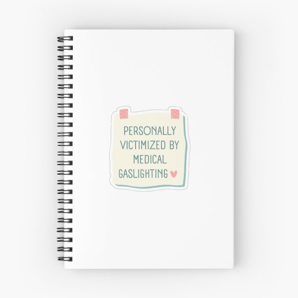 Item preview, Personally Victimized by Medical Gaslighting  designed and sold by Hailey Ratley.