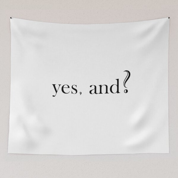 Item preview, Yes, And ?  designed and sold by CookieKyu.