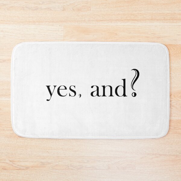 Item preview, Yes, And ?  designed and sold by CookieKyu.