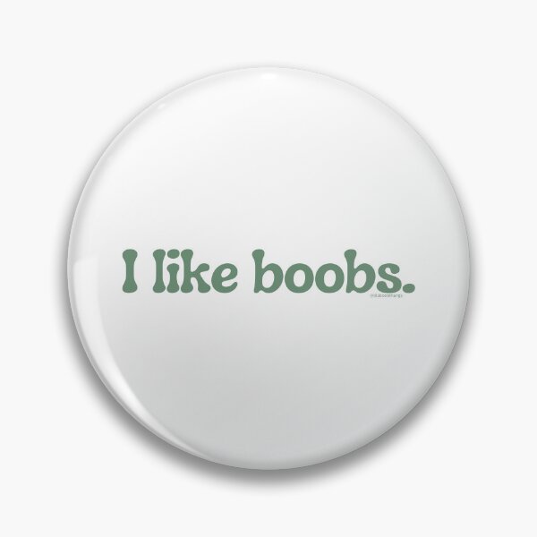 Item preview, I like boobs., v9b | @lilsboobthangs designed and sold by lilsboobthangs.