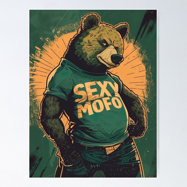 Sexy Bear" Poster for Sale by retro-typo | Redbubble Sexy Bear" Poster for Sale by retro-typo | Redbubble