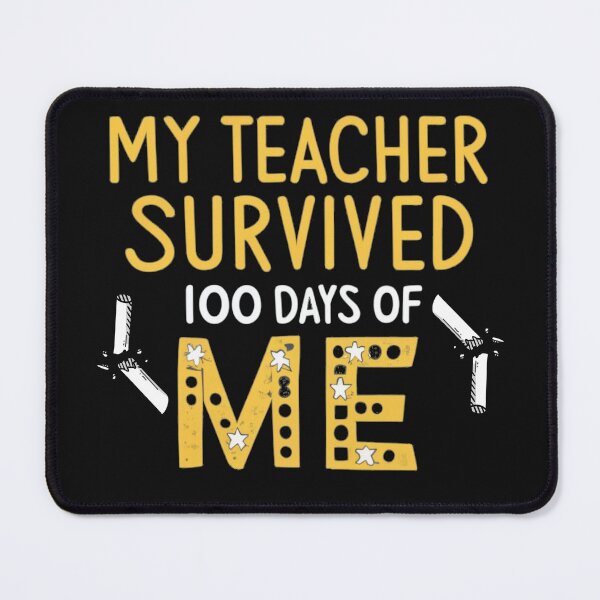 Item preview, My Teacher Survived 100 Days Of Me broken chalks designed and sold by Pawel Oska.