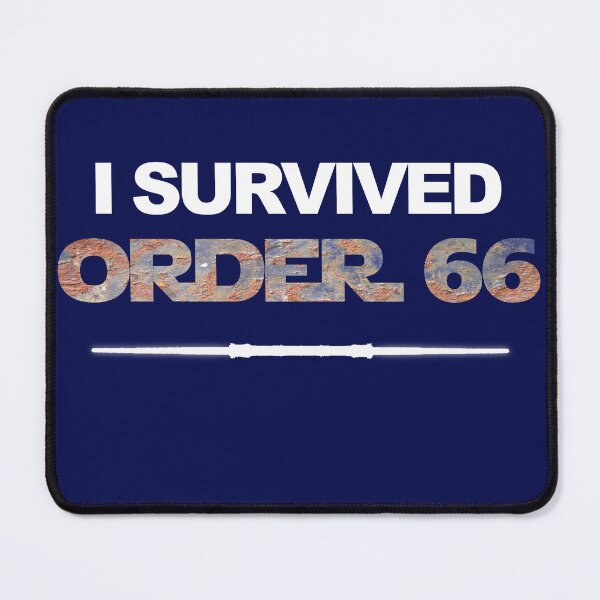 Item preview, I survived Order 66 graphic designed and sold by JablesCreates.
