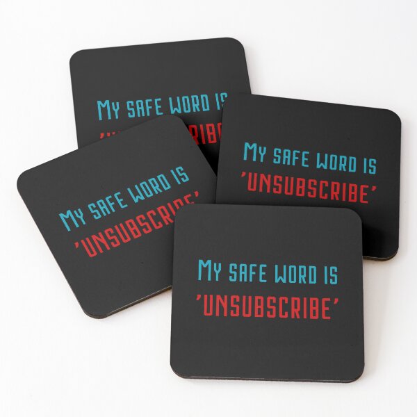 Item preview, My safe word is unsubscribe designed and sold by UnCoverDesign.