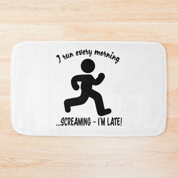 Item preview, I run every morning screaming I'M LATE! designed and sold by nvrprooo.