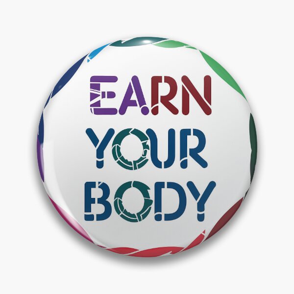 Item preview, Earn your body designed and sold by rozar-nv.
