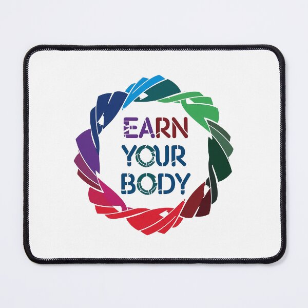 Item preview, Earn your body designed and sold by rozar-nv.