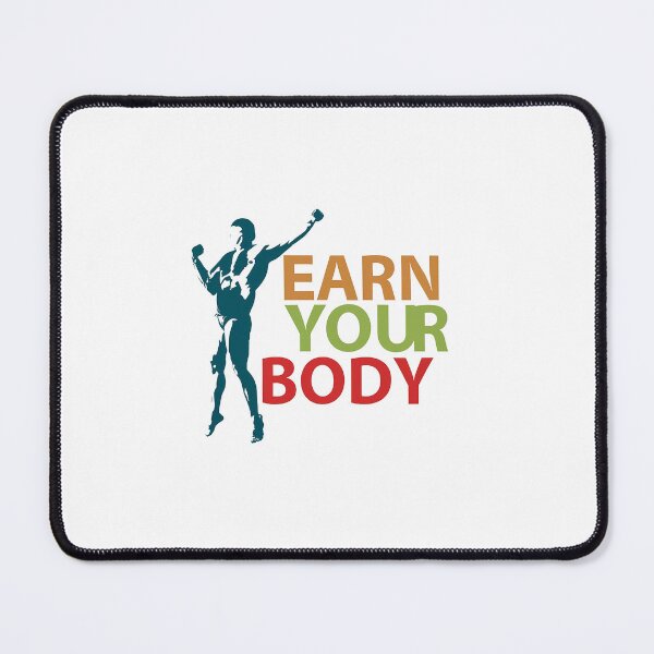 Item preview, Earn your body designed and sold by rozar-nv.