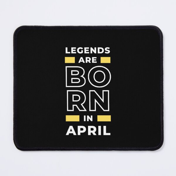Item preview, legends are born in April Design for awesome People designed and sold by SlickCity.