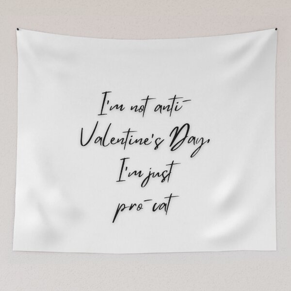 Item preview, i'm not anti-valentine's day, i'm just pro-cat, Funny Valentine's quote for cat Lovers and Valentine's Day  designed and sold by CHAMSSTORE.