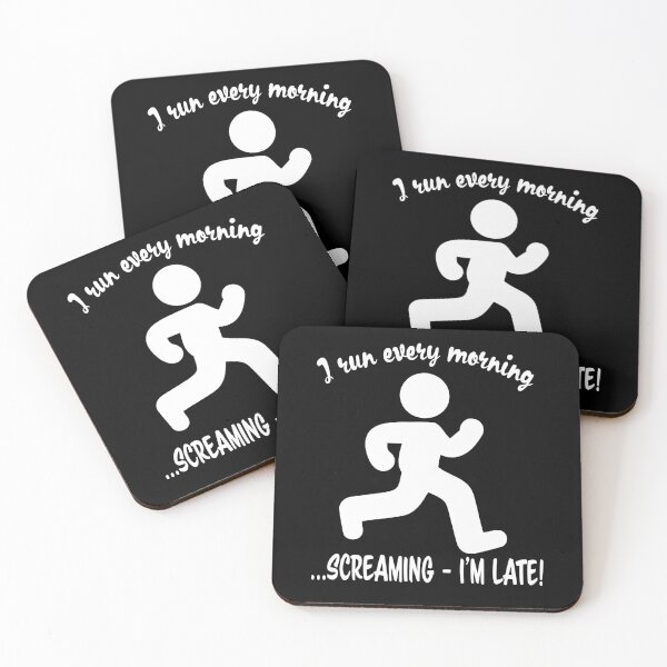 Item preview, I run every morning screaming I'M LATE! designed and sold by nvrprooo.
