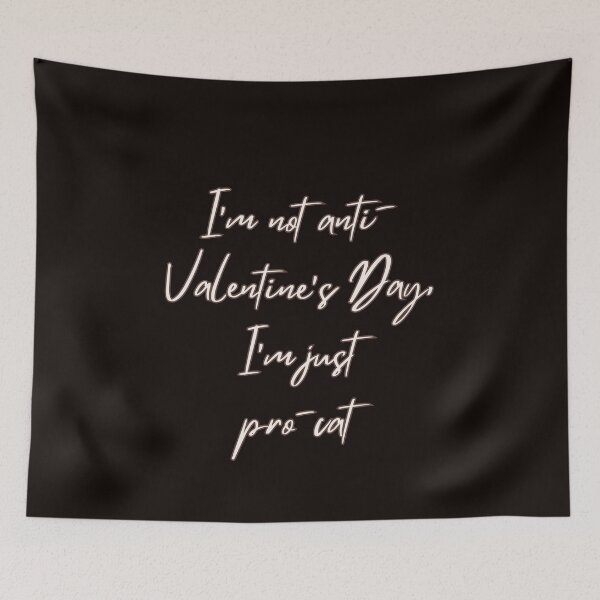 Item preview, i'm not anti-valentine's day, i'm just pro-cat, Funny Valentine's quote for cat Lovers and Valentine's Day  designed and sold by CHAMSSTORE.