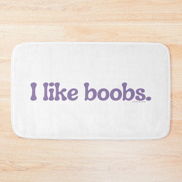 Item preview, I like boobs., v15b | @lilsboobthangs designed and sold by lilsboobthangs.