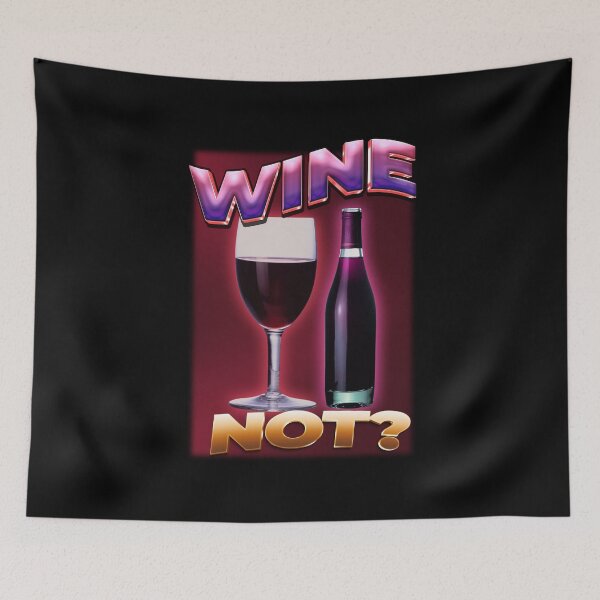 Item preview, WINE NOT? - Funny pun for Wine lovers designed and sold by SpartanDStore.