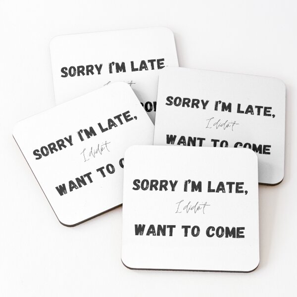 Item preview, Sorry I'm late, I didn't want to come designed and sold by EstampaMesto.