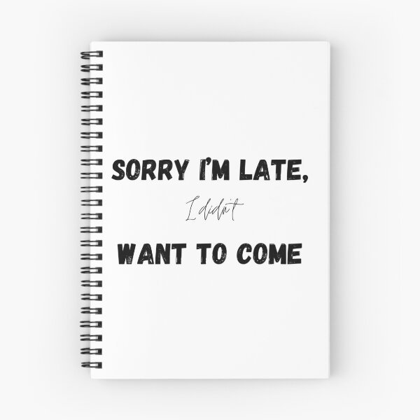 Item preview, Sorry I'm late, I didn't want to come designed and sold by EstampaMesto.