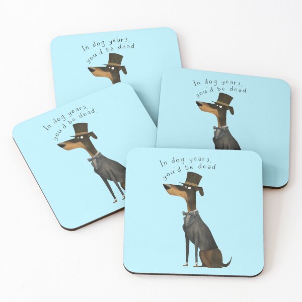 Item preview, In Dog Years You'd Be Dead Doberman designed and sold by UpsidedownFrog.