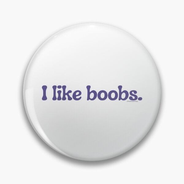 Item preview, I like boobs., v17b | @lilsboobthangs designed and sold by lilsboobthangs.