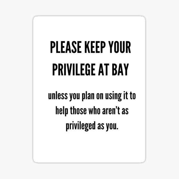 Item preview, Please Keep Your Privilege at Bay designed and sold by prilaspixels.