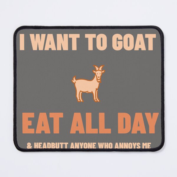 Item preview, I Don’t Want to Human, I Want to Goat designed and sold by Mugfulmomentz.