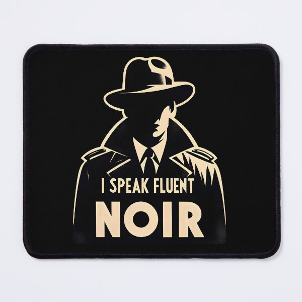 Item preview, I speak fluent noir - Classic film noir designed and sold by CogniCraft.