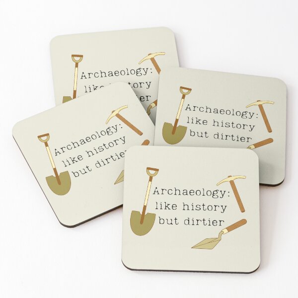 Item preview, Archaeology: like history but dirtier designed and sold by The Fandom Nook.