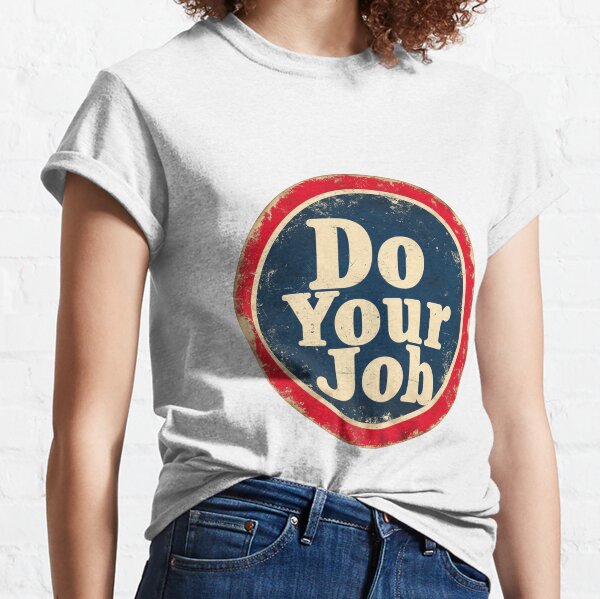 Jobs T-Shirts for Sale | Redbubble