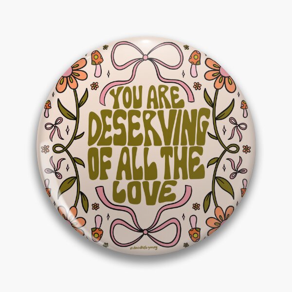 Item preview, You Are Deserving designed and sold by doodlebymeg.