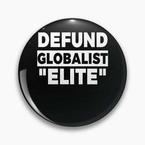 Item preview, Defund Globalist "Elite" designed and sold by Milano-style.
