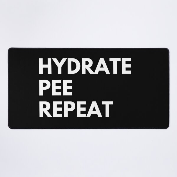 Item preview, Hydrate Pee Repeat - Water Routine Humor - white designed and sold by Ingridpd.