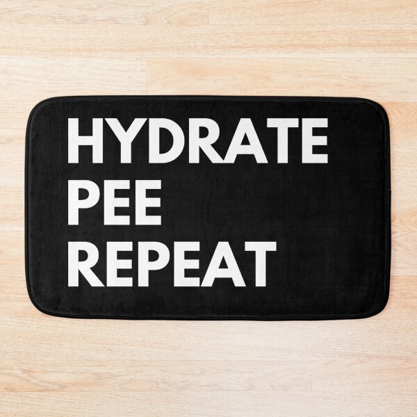 Item preview, Hydrate Pee Repeat - Water Routine Humor - white designed and sold by Ingridpd.