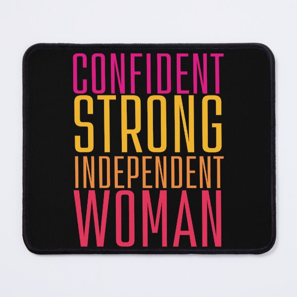 Item preview, Confident Strong Independent Woman designed and sold by MtValleyDesign.