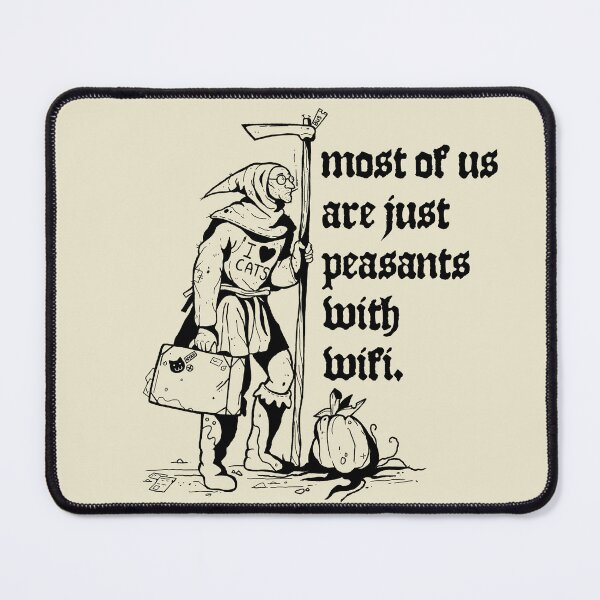 Item preview, Just peasants with Wifi designed and sold by GoblinGoblin.