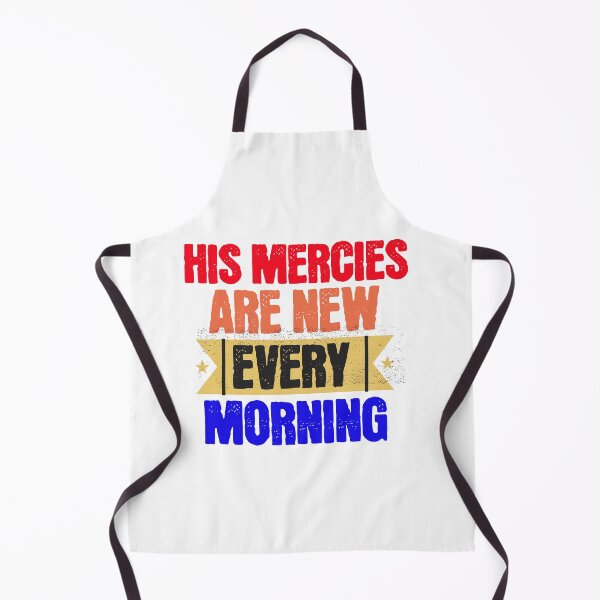 Item preview, His Devine Mercies are New Every Morning and His Unfailing Love Lasts Forever Lamentations 3:22-23 designed and sold by ebocraft.