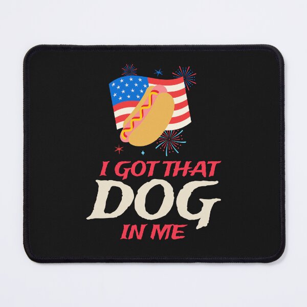 Item preview, I got that dog in me designed and sold by 87-Aesthetics.