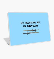 I'd rather be in Skyrim Laptop Skin