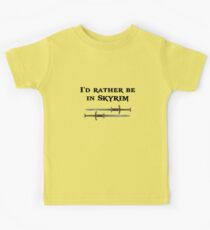 I'd rather be in Skyrim Kids Tee