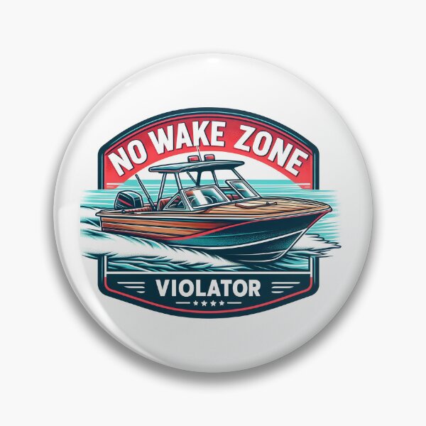 Item preview, Motorboat: No Wake Zone Violator designed and sold by Dungeon-Depot.