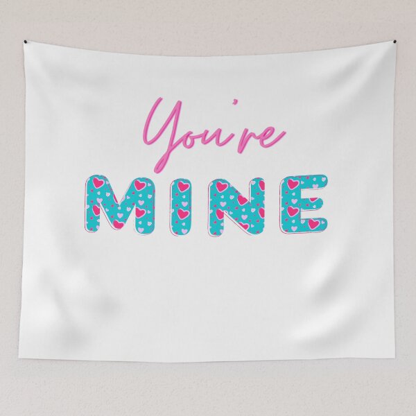 Item preview, You are mine text designed and sold by Anisha  Vaz.