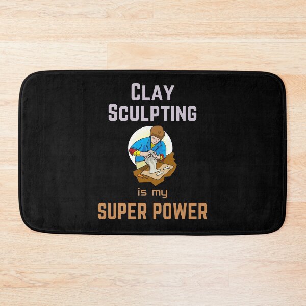 Item preview, Clay Sculpting | Clay Sculpting is my superpower designed and sold by annoying-shirts.