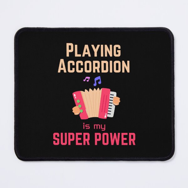 Item preview, Accordion | accordion player | playing accordion is my superpower designed and sold by annoying-shirts.