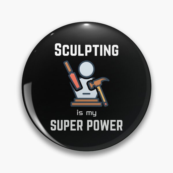 Item preview, Sculpting | Sculpting is my superpower designed and sold by annoying-shirts.